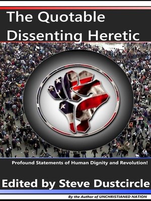 cover image of The Quotable Dissenting Heretic